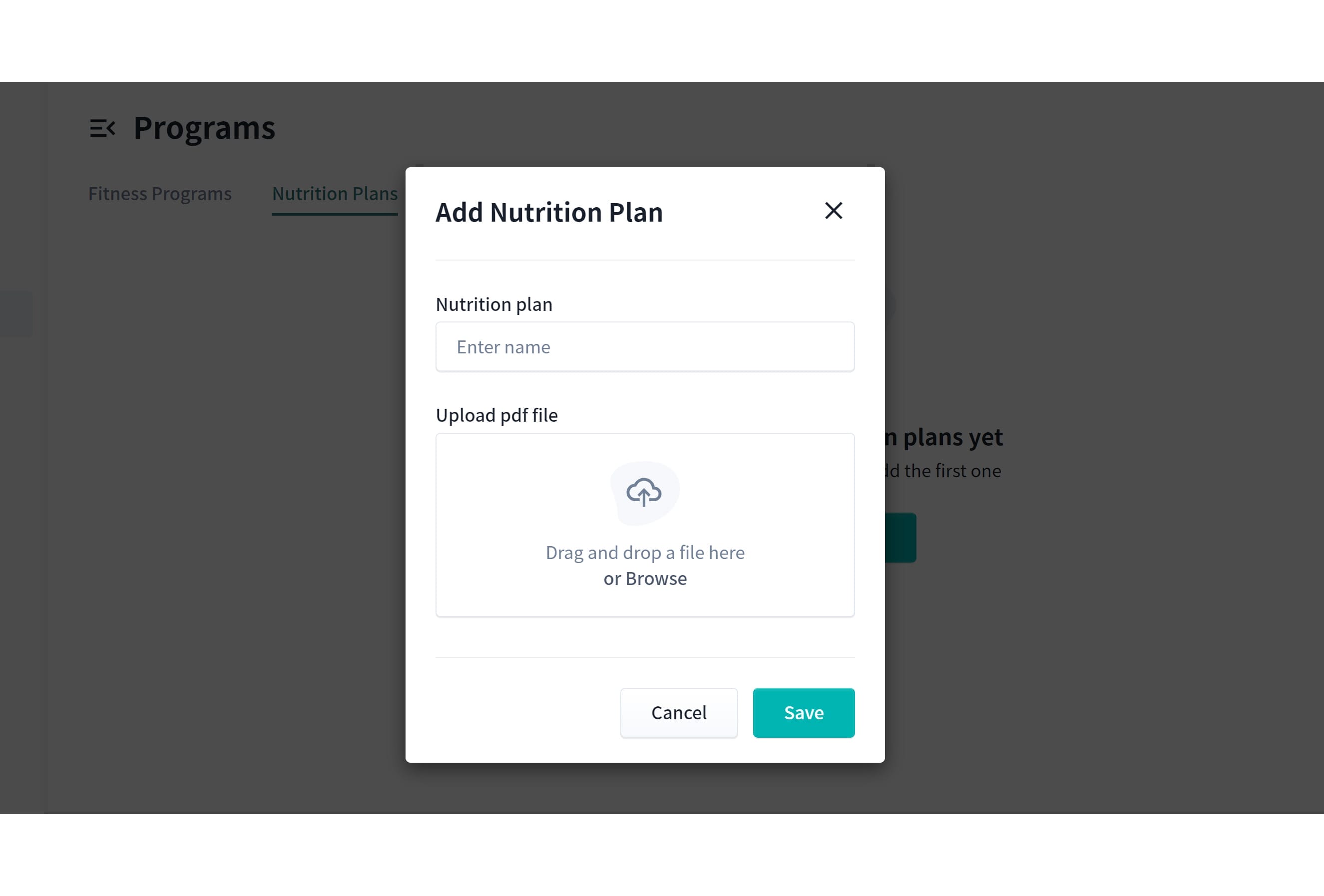 A pop-up window titled "Add Nutrition Plan" is displayed. It includes a text field for entering a name and an option to upload a PDF file, either by dragging and dropping or browsing. At the bottom, there are two buttons labeled "Cancel" and "Save." The background is dimmed.
