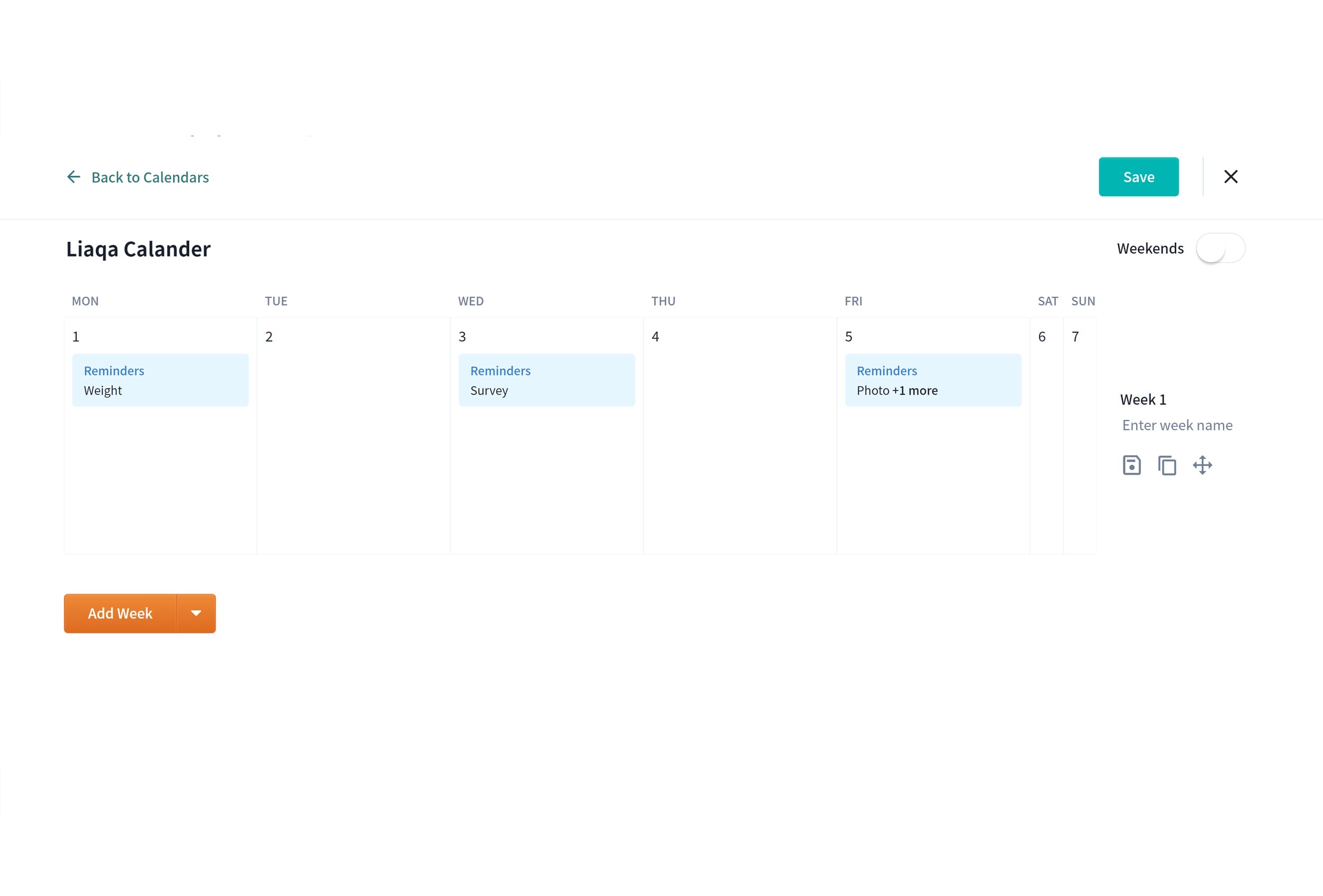 A digital calendar titled "Liaga Calendar" displays the first week of a month starting on Monday. Entries include "Weight" on Monday, "Survey" on Wednesday, and "Photo+1 more" on Friday. There's an option to toggle weekends and add a week. A "Save" button is at the top right.