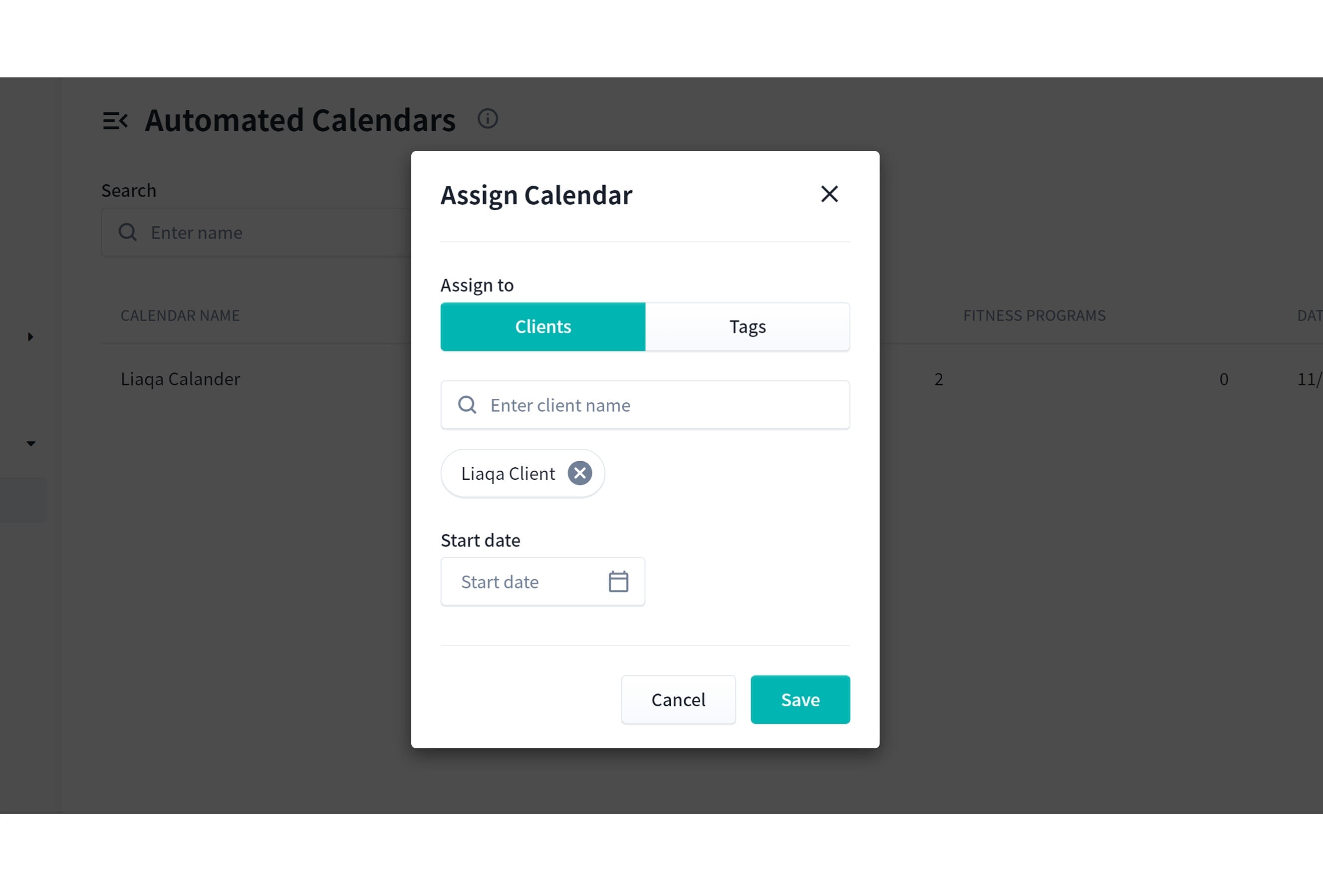 A pop-up window titled "Assign Calendar" is displayed on a webpage. It shows options to assign a calendar to either "Clients" or "Tags." A search bar for client names is present, with "Liaga Client" entered. A start date field and "Save" and "Cancel" buttons are also visible.