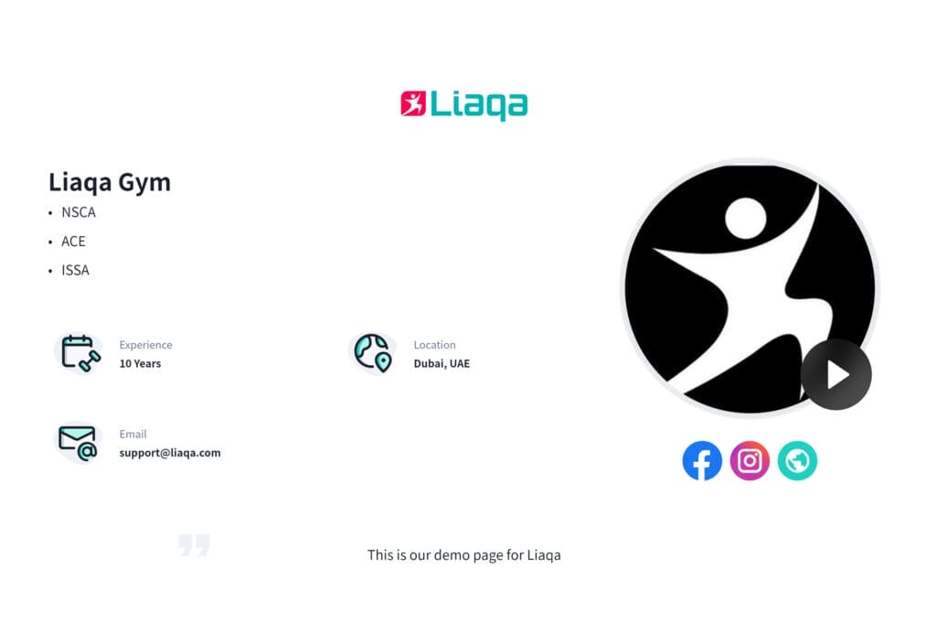 Liaqa Gym promotional demo page featuring the Liaqa logo and information. Includes gym certification logos for NSCA, ACE, and ISSA. Details mention 10 years of experience, location in Dubai, UAE, and contact email support@liaqa.com. Social media icons are shown: Facebook, Instagram, and WhatsApp.